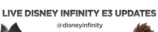 live disney infinity E3 updates @disneyinfinity