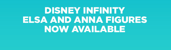 Get Elsa & Anna Figures Today!