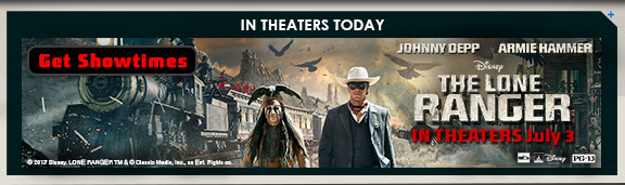 THE LONE RANGER IN THEATERS JULY 3