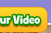 Make Your Video Button