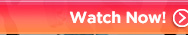 Watch Now! Button