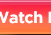 Watch Now! Button