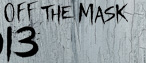 Never Take Off The Mask 2013
